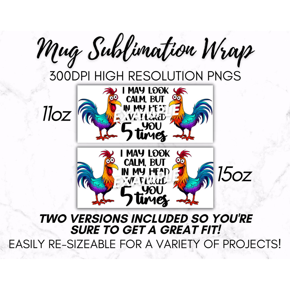 Sarcastic Funny Chicken Mug Wrap, 11oz and 15oz Mug Wrap Sublimation PNG, Instant Digital Download, Sassy Mom Mug Design, Rooster PNG - 9.jpg