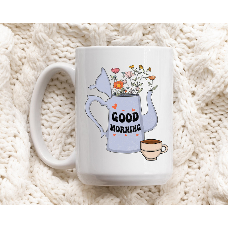 Coffee Mug - Good Morning Mug - Gifts for Women - 1.jpg