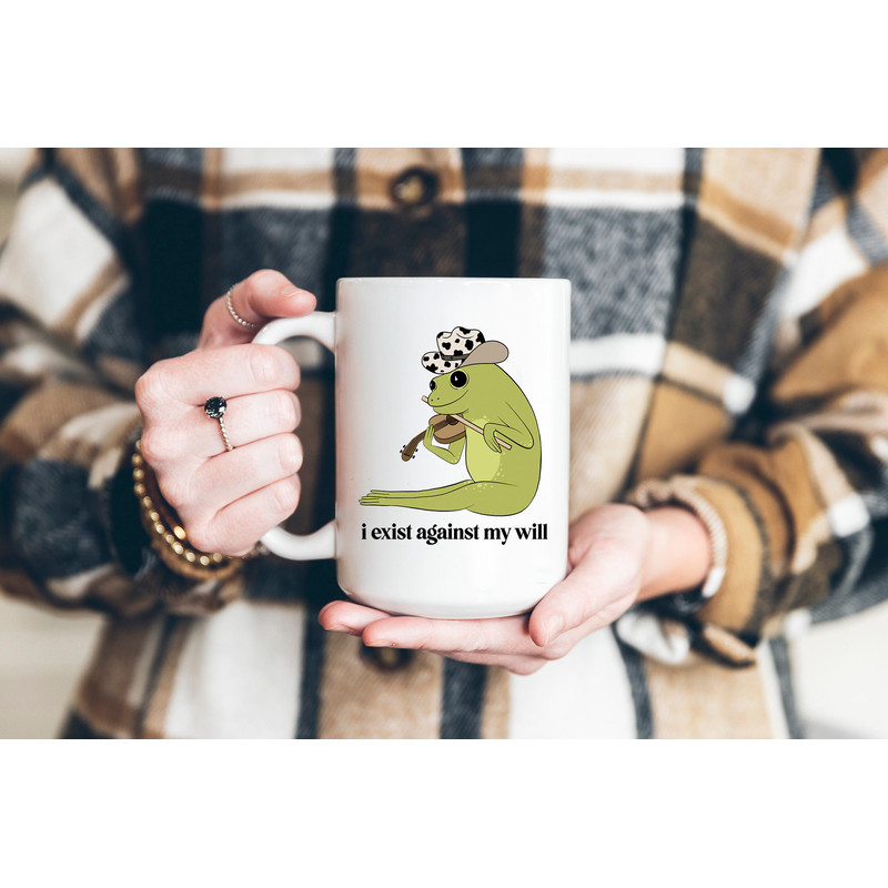 Frog Mug - I Exist Against my Will Mug - Coffee Mug - Dark Humor Mug - Meme Mug - Meme Gift - Cowboy Frog - Funny Mug - Depression Mug - 5.jpg