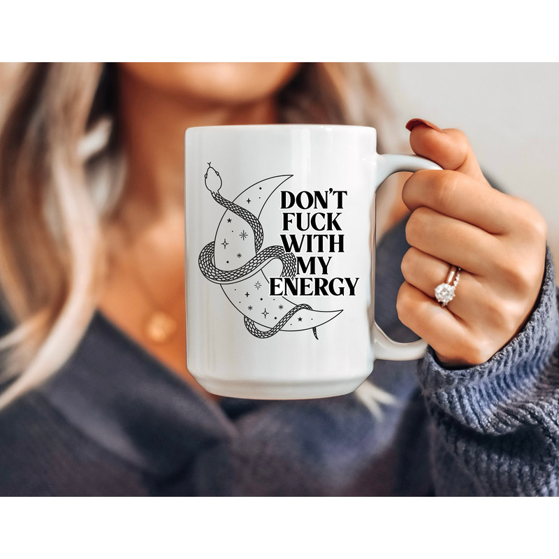 Moon Mug - Don't Fuck with my Energy Mug - Witchy Mug - Occult Mug - Funny Mug - Pagan Mug - Spiritual Mug - Gifts for Her - Aesthetic Mug - 4.jpg