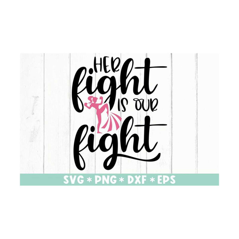 MR-2110202394035-her-fight-is-our-fight-svg-cancer-awareness-svgbreast-cancer-image-1.jpg