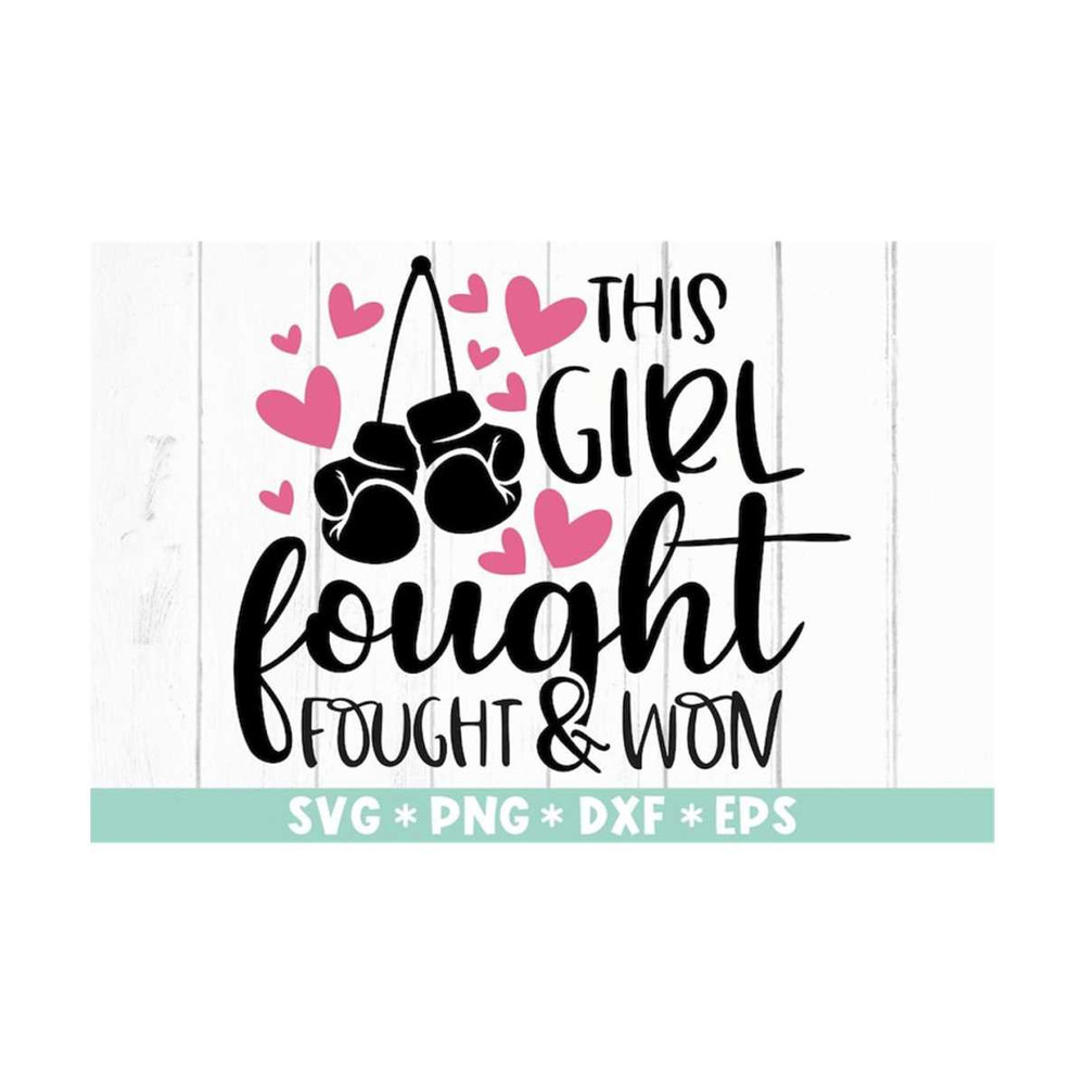 MR-2110202394117-this-girl-fought-won-svg-cancer-awareness-svgbreast-cancer-image-1.jpg