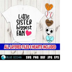 Little sister biggest fan SVG, Baseball sister, Football sister, Basketball sister, Hockey sister, Soccer sister, digita