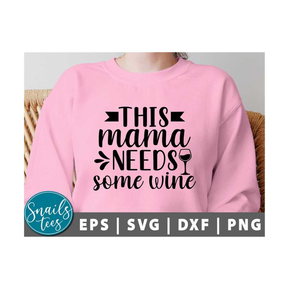 MR-2110202395316-this-mama-needs-some-wine-svg-png-wine-svg-funny-wine-svg-image-1.jpg