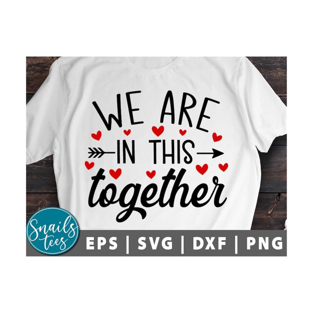 MR-211020239547-we-are-in-this-together-svg-png-eps-dxf-valentine-svg-teacher-image-1.jpg
