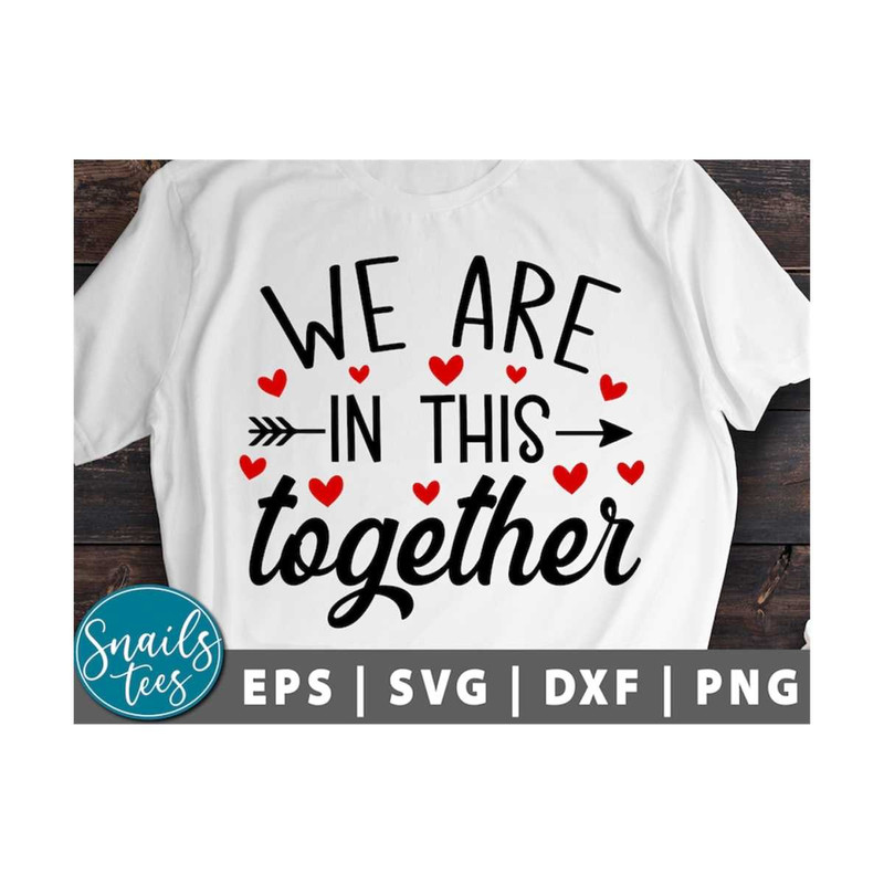 MR-211020239547-we-are-in-this-together-svg-png-eps-dxf-valentine-svg-teacher-image-1.jpg