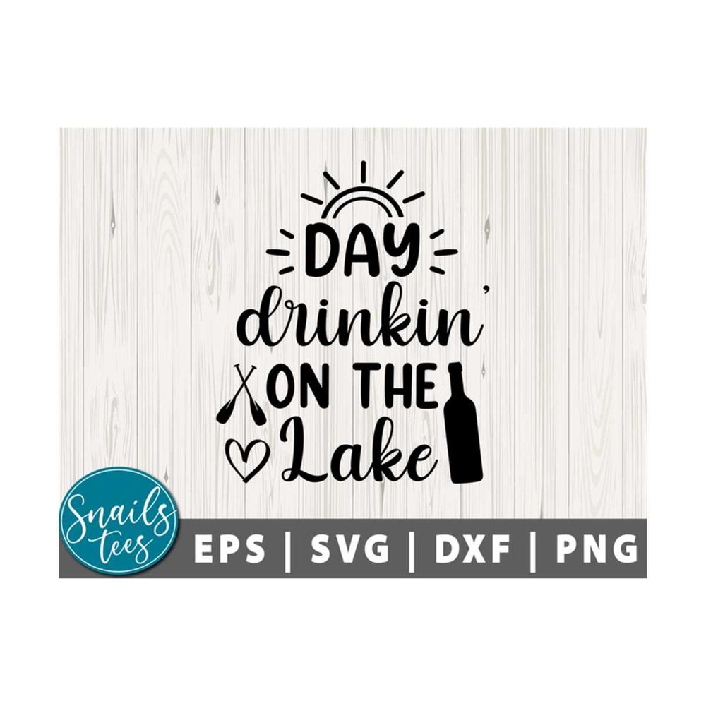 2110202310566-day-drinkin-on-the-lake-svg-png-summer-svg-lake-life-svg-sun-image-1.jpg