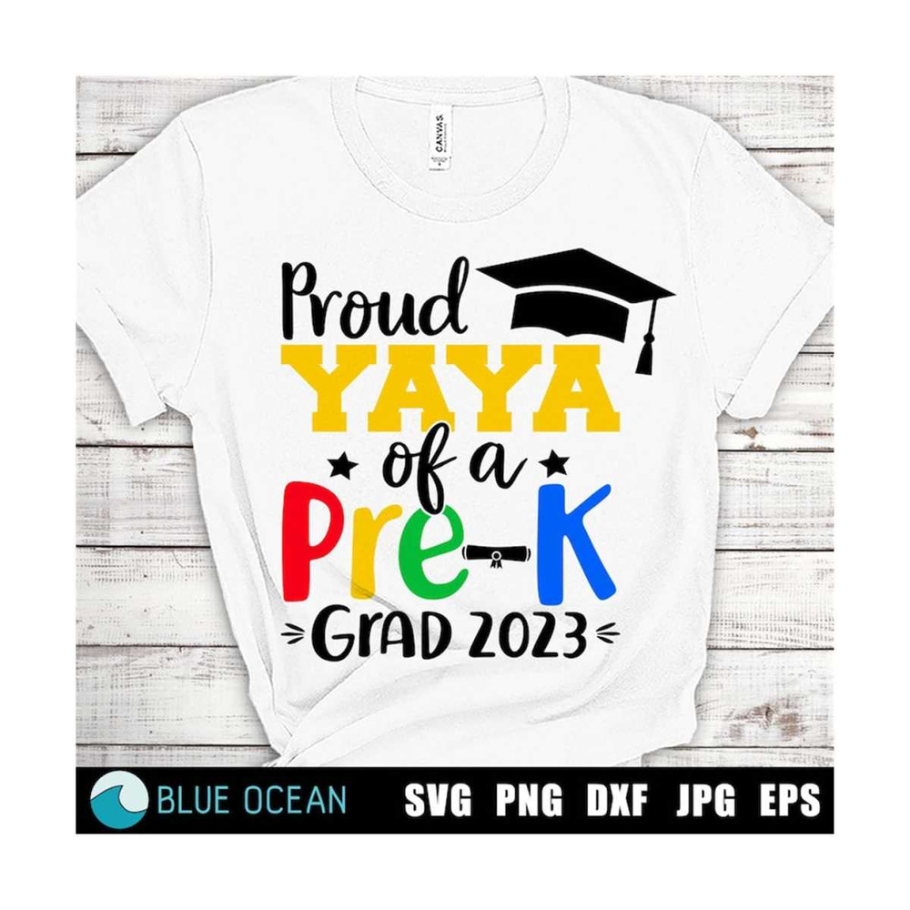 21102023105728-proud-yaya-of-a-pre-k-grad-2023-svg-proud-yaya-prek-pre-k-image-1.jpg