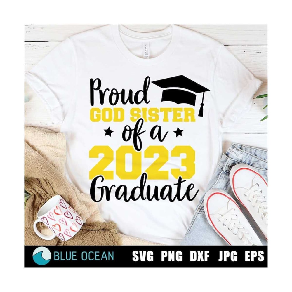 2110202311046-proud-god-sister-of-a-2023-graduate-svg-proud-god-sister-svg-image-1.jpg