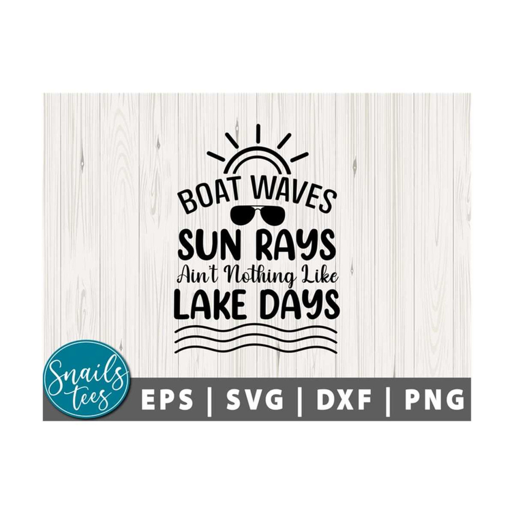 2110202311118-boat-waves-sun-rays-aint-nothing-like-lake-days-svg-png-image-1.jpg