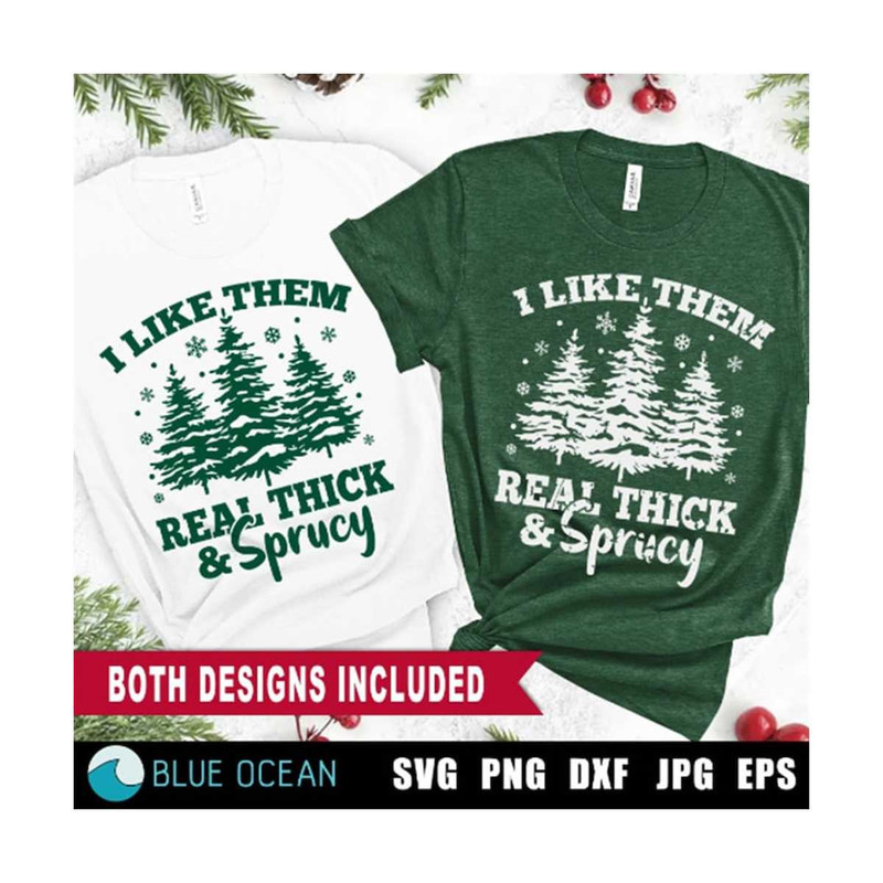 2110202311231-i-like-them-real-thick-and-sprucy-svg-i-like-them-real-thick-image-1.jpg