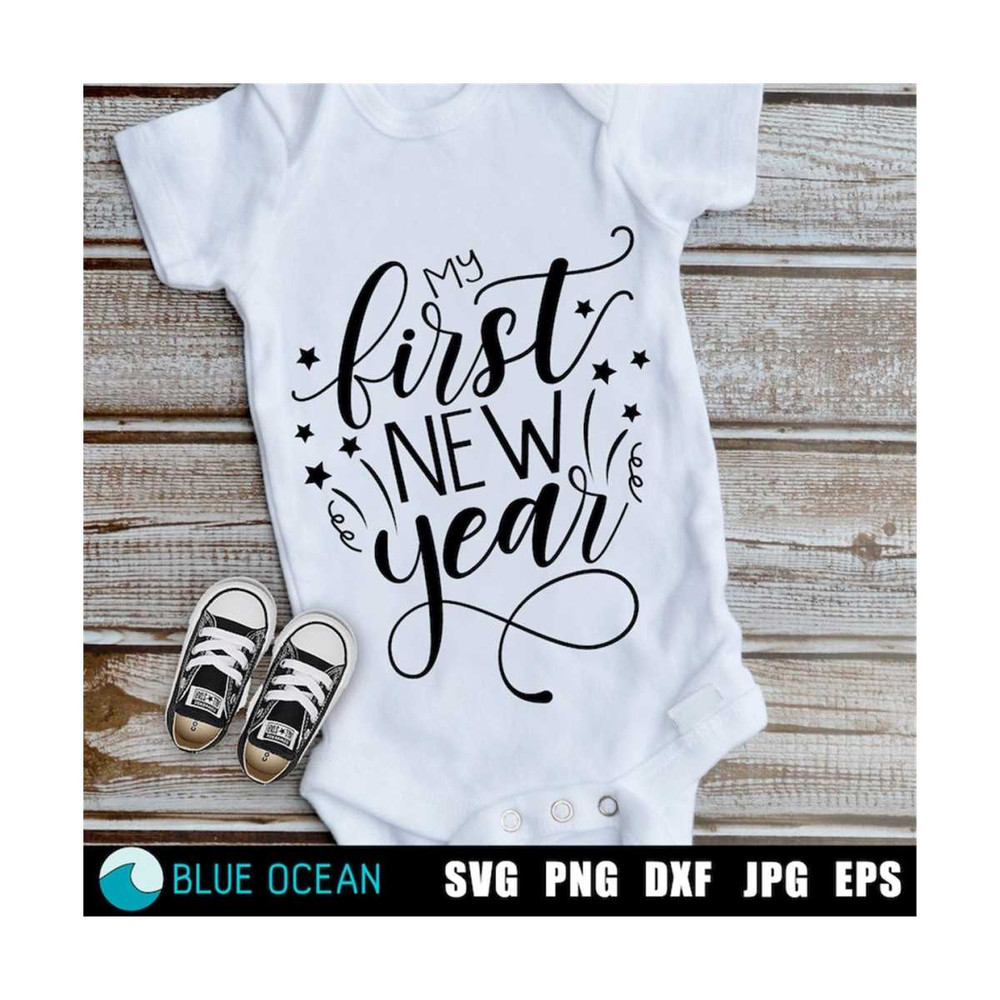 2110202311332-my-first-new-year-svg-new-year-svg-digital-cut-files-files-image-1.jpg