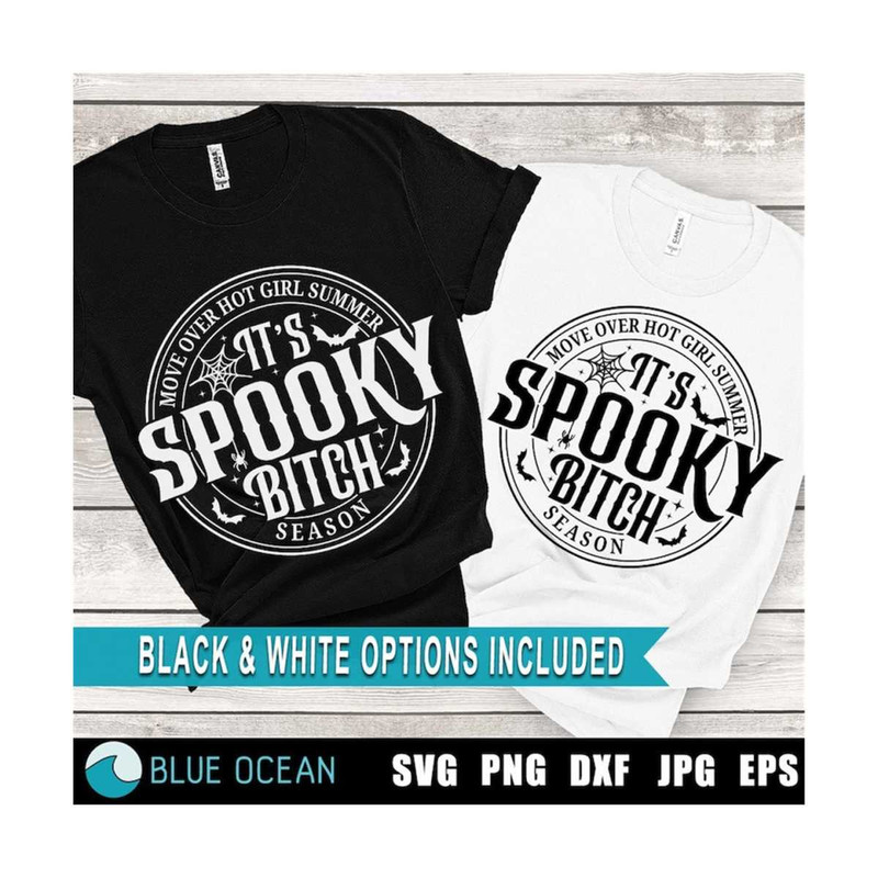 211020231147-move-over-hot-girl-summer-its-spooky-bitch-season-svg-funny-image-1.jpg