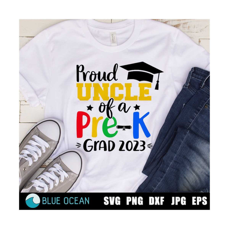 2110202311518-proud-uncle-of-a-pre-k-2023-grad-svg-pre-k-graduation-2023-image-1.jpg