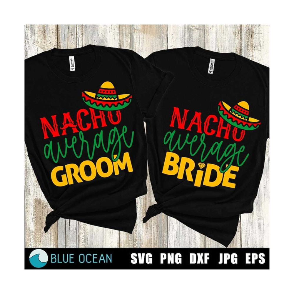 2110202311655-nacho-average-bride-svg-nacho-average-groom-svg-wedding-image-1.jpg