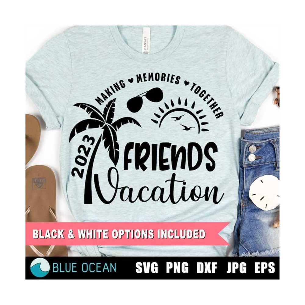 21102023111052-friends-vacation-2023-svg-making-memories-together-summer-image-1.jpg