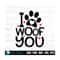 21102023111234-dog-valentines-svg-i-woof-you-svg-dog-mom-files-for-cricut-image-1.jpg