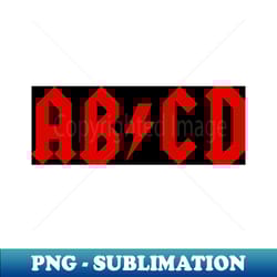 acdc abcd parody shirt rock and roll - instant png sublimation download - fashionable and fearless