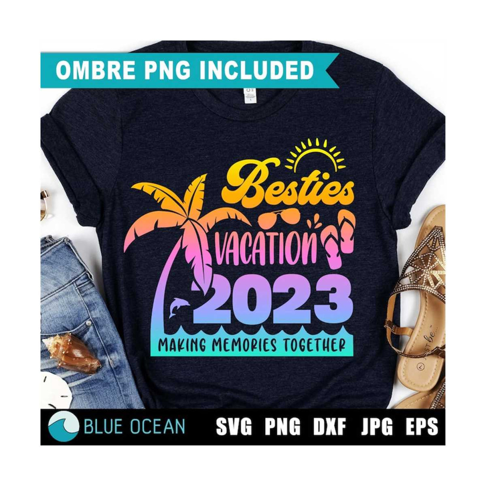 21102023111734-besties-vacation-2023-svg-vacation-2023-svg-friends-vacation-image-1.jpg