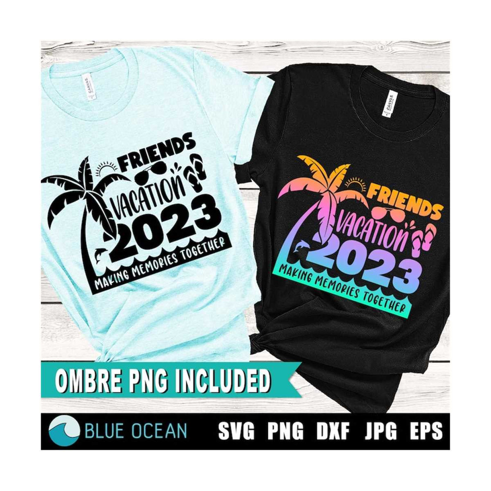 21102023111930-friends-vacation-2023-svg-friends-vacation-2023-png-summer-image-1.jpg