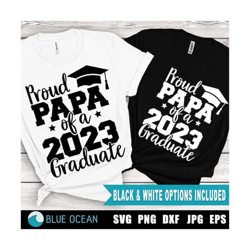 21102023112031-proud-papa-of-a-2023-graduate-svg-proud-papa-shirt-graduate-image-1.jpg