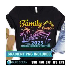 family cruise 2023 svg, family cruise svg, cruise 2023 svg, family vacation shirts, family cruise shirts