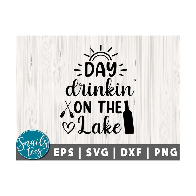 MR-21102023113229-day-drinkin-on-the-lake-svg-png-summer-svg-lake-life-svg-sun-image-1.jpg
