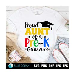 proud aunt of a pre-k 2023 grad svg, pre-k graduation 2023 svg, pre-k graduate 2023 svg, proud family shirt