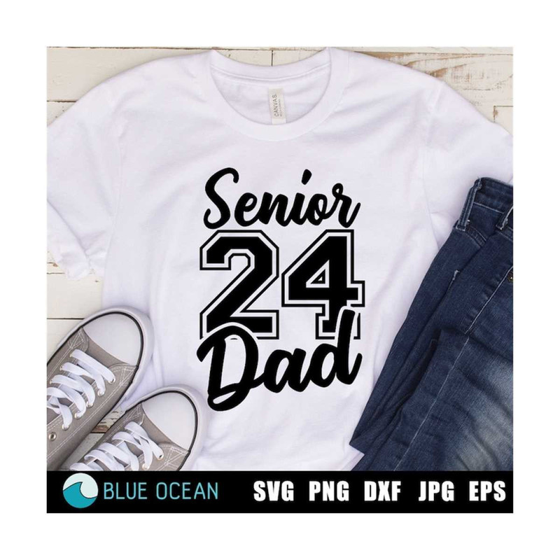 2110202311443-senior-dad-2024-svg-proud-dad-of-a-senior-2024-senior-2024-image-1.jpg