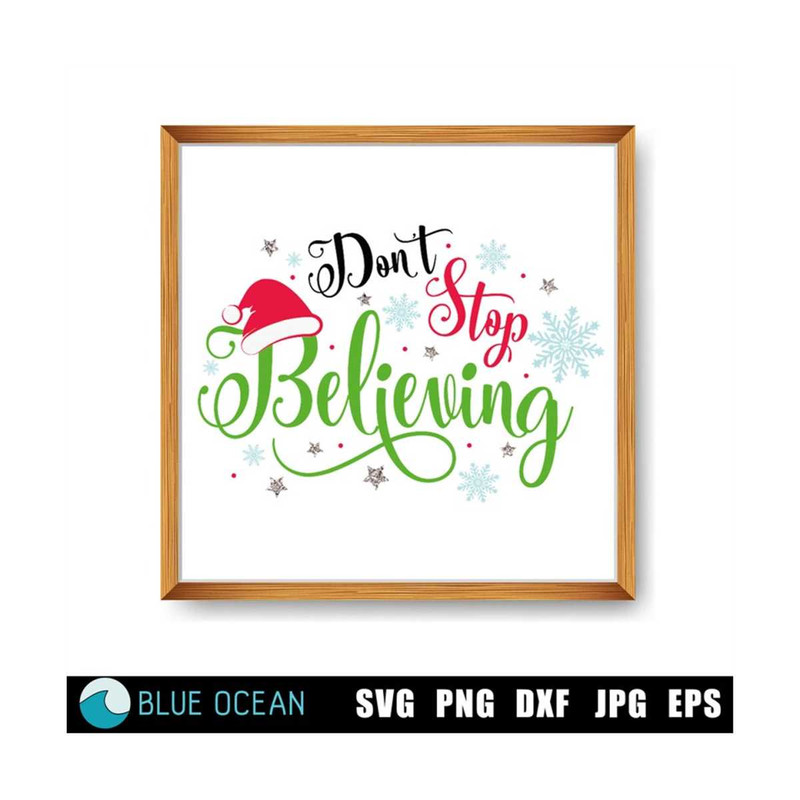 2110202311489-dont-stop-believing-svg-christmas-sign-svg-image-1.jpg