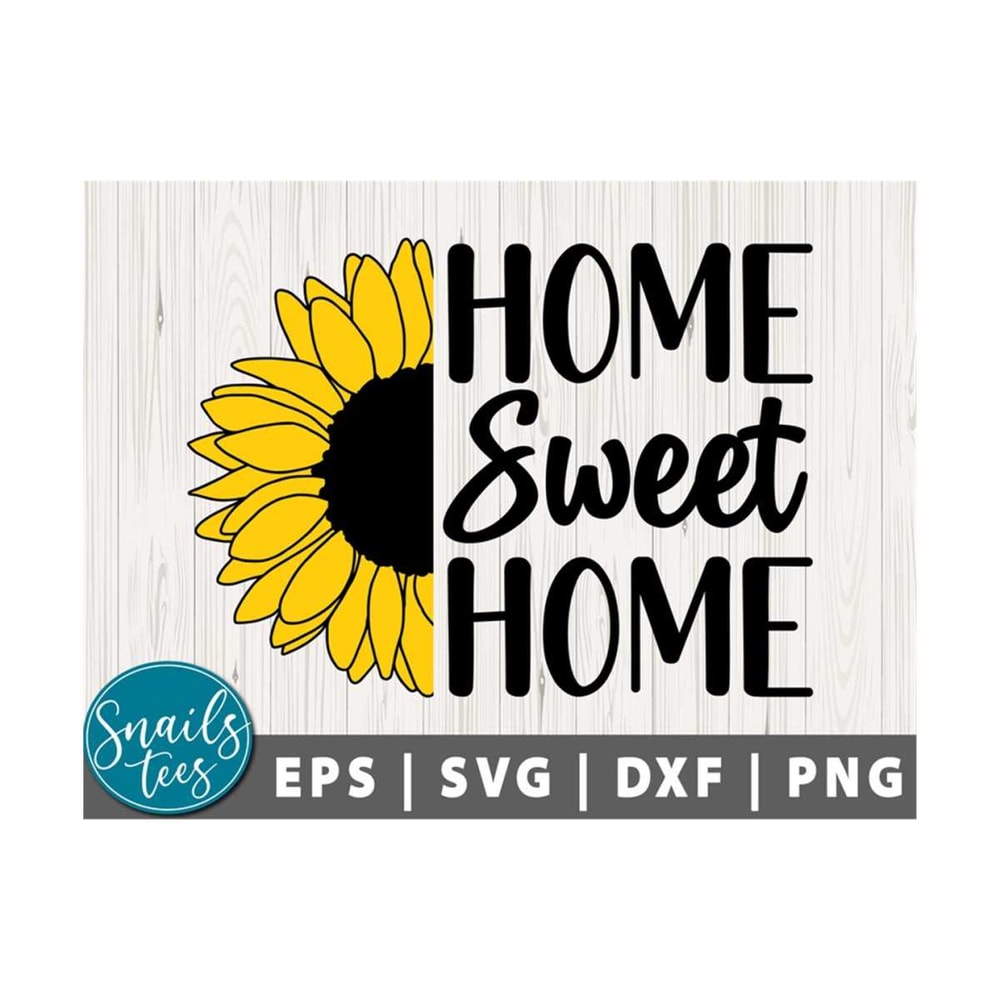 MR-21102023115225-home-sweet-home-svg-png-dxf-sunflower-svg-motivational-svg-image-1.jpg