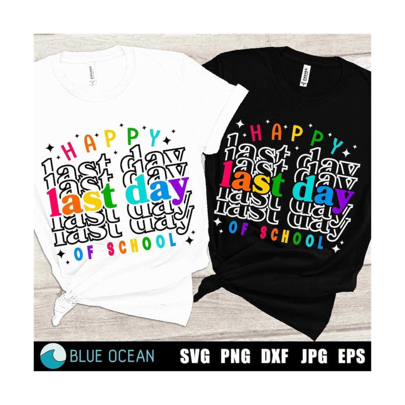 211020231266-last-day-of-school-svg-last-day-svg-teacher-shirt-svg-image-1.jpg