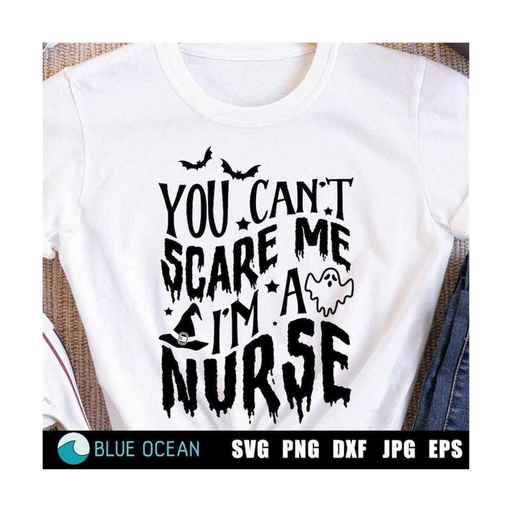 2110202312947-you-cant-scare-me-im-a-nurse-svg-halloween-svg-image-1.jpg