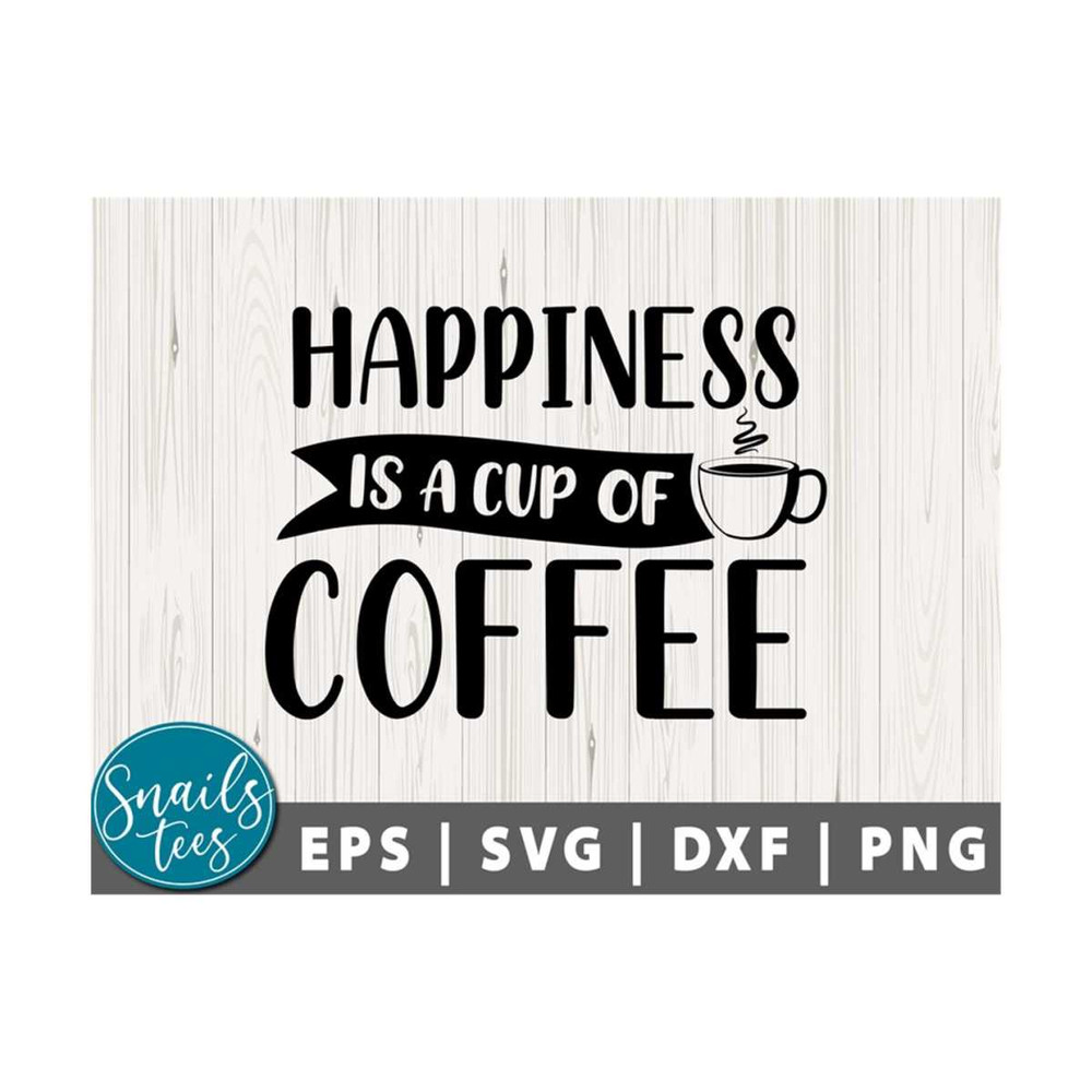 MR-21102023121149-happiness-is-a-cup-of-coffee-svg-png-dxf-love-coffee-svg-image-1.jpg