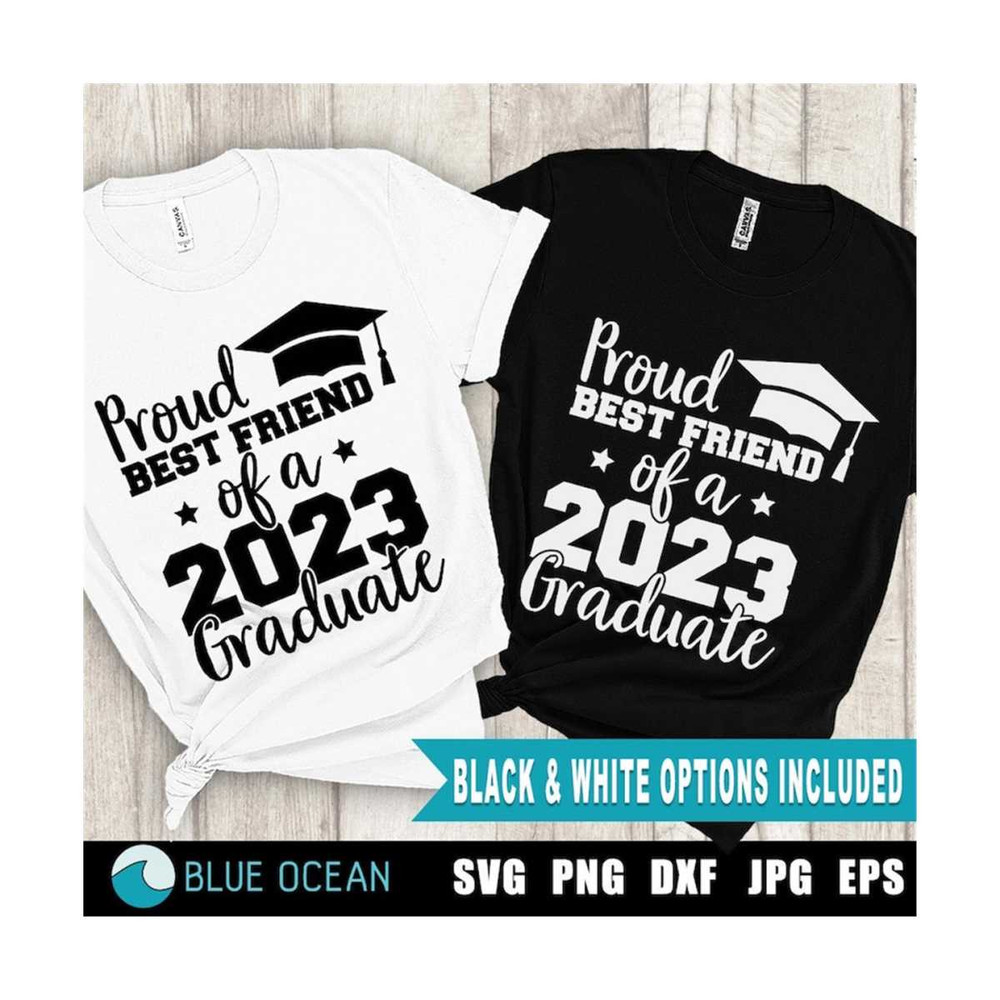 21102023121536-proud-best-friend-of-a-2023-graduate-svg-graduation-2023-image-1.jpg