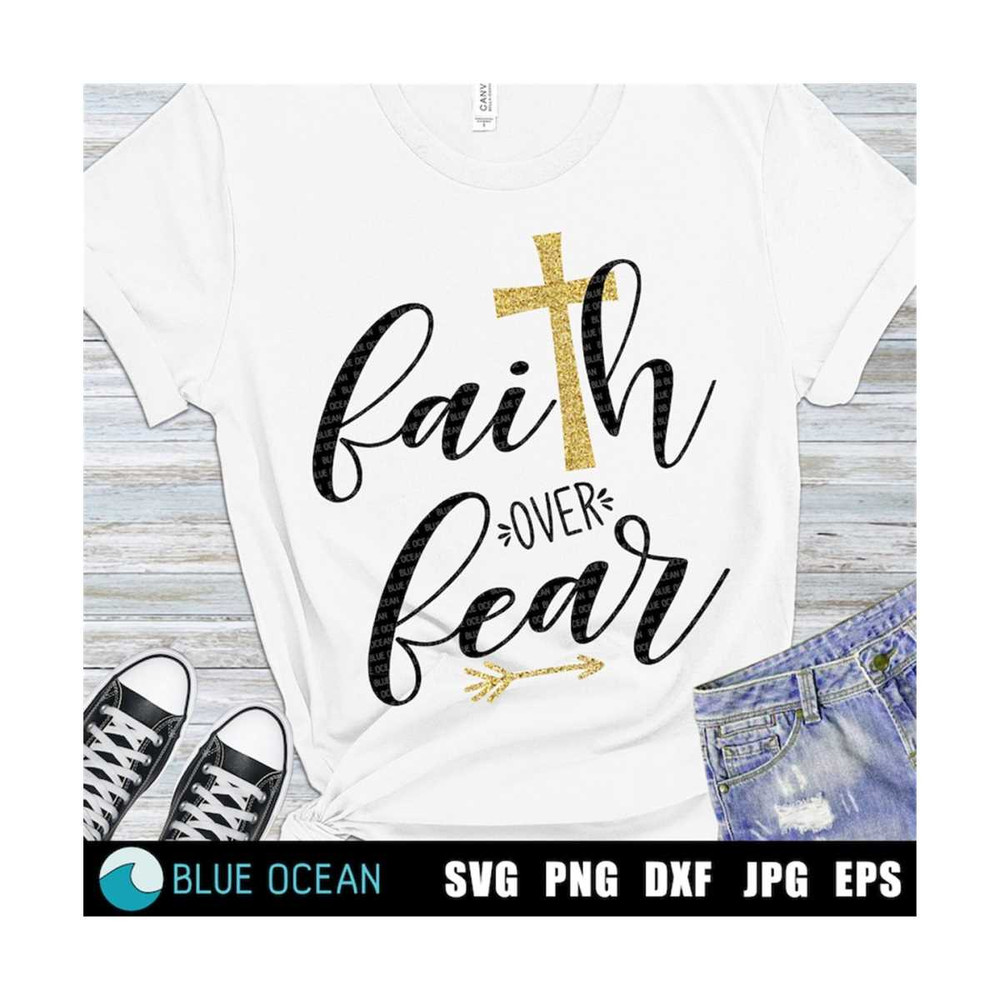 21102023121547-faith-over-fear-svg-faith-svg-faith-shirt-svg-digital-cut-image-1.jpg