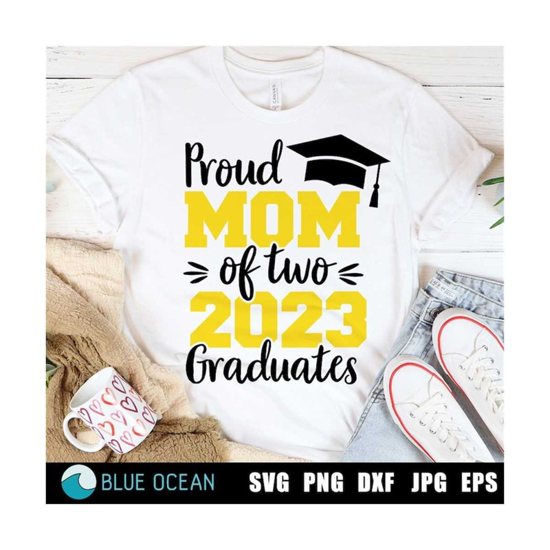 2110202312162-proud-mom-of-two-2023-graduates-svg-two-graduates-svg-proud-image-1.jpg