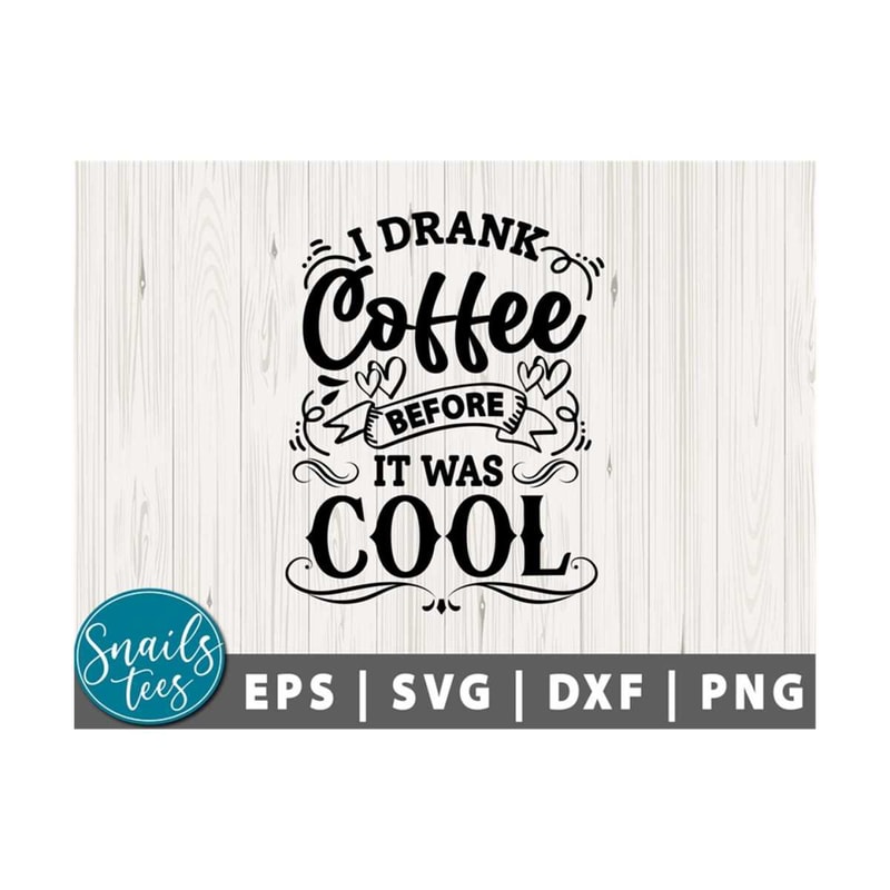MR-21102023121614-i-drank-coffee-before-it-was-cool-svg-png-coffee-mug-print-image-1.jpg