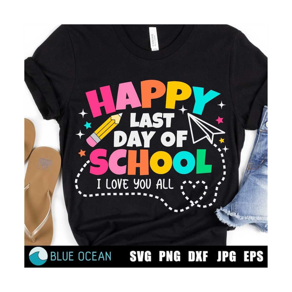 21102023121748-happy-last-day-of-school-svg-teacher-svg-teacher-shirt-svg-image-1.jpg