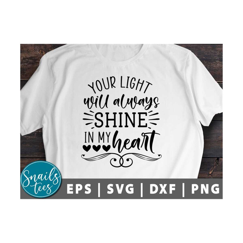 MR-2110202312237-your-light-will-always-shine-in-my-heart-svg-png-dxf-memorial-image-1.jpg