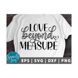 loved beyond measure svg valentine's day svg jesus valentines svg christian svg he is risen svg easter svg cut file sten