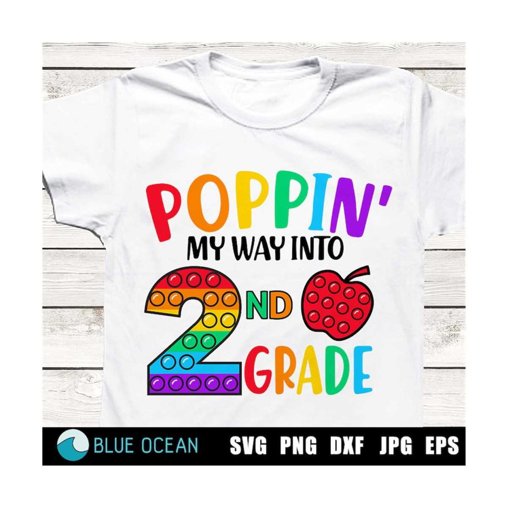 2110202312306-2nd-grade-svg-poppin-my-way-into-2nd-grade-svg-first-day-of-image-1.jpg