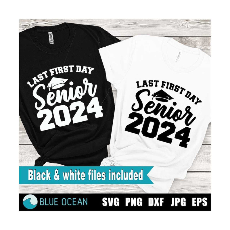 21102023123125-last-first-day-senior-2024-svg-last-first-day-svg-senior-image-1.jpg