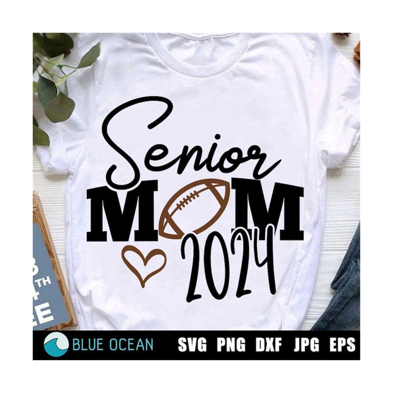 2110202312342-senior-mom-2024-svg-senior-mom-football-svg-football-mom-image-1.jpg