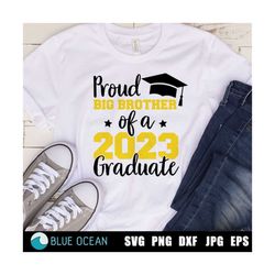 proud big brother of a 2023 graduate svg, proud big brother svg, graduation shirt 2023 svg, senior 2023 svg