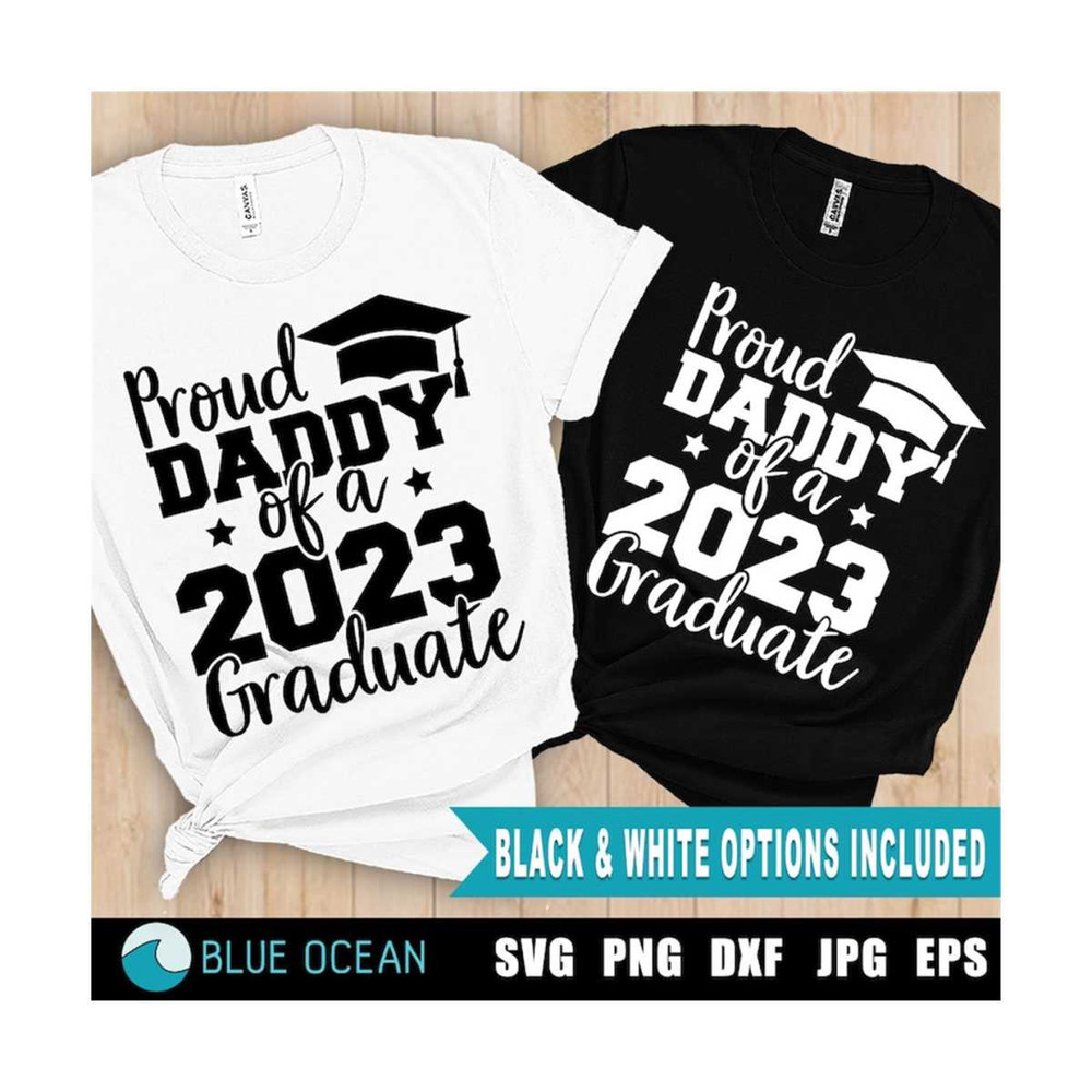 21102023124050-proud-daddy-of-a-2023-graduate-svg-proud-daddy-shirt-svg-image-1.jpg