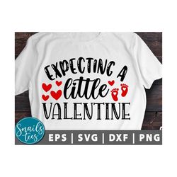expecting a little valentine svg png eps dxf valentine's day svg valentine's pregnancy announcement svg valentine svg cu