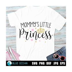 mommy's little princess svg, little princess svg, mommy girl svg, cricut silhouette files