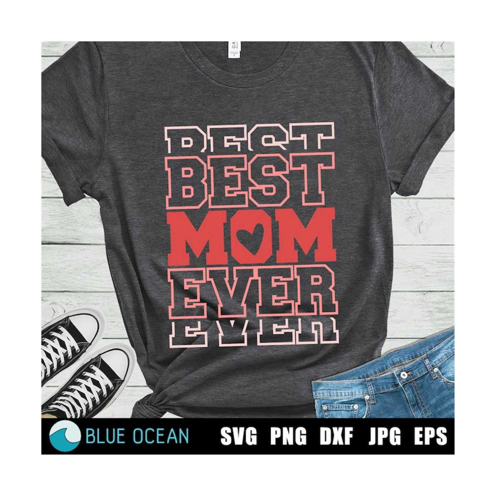 21102023124659-best-mom-ever-svg-mothers-day-svg-best-mom-svg-happy-image-1.jpg