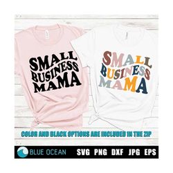 small business mama svg, local business svg, small shop mama svg, entrepreneur shirt svg, boss lady svg